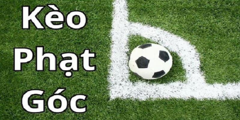 Ưu điểm và hạn chế khi chơi kèo phạt góc